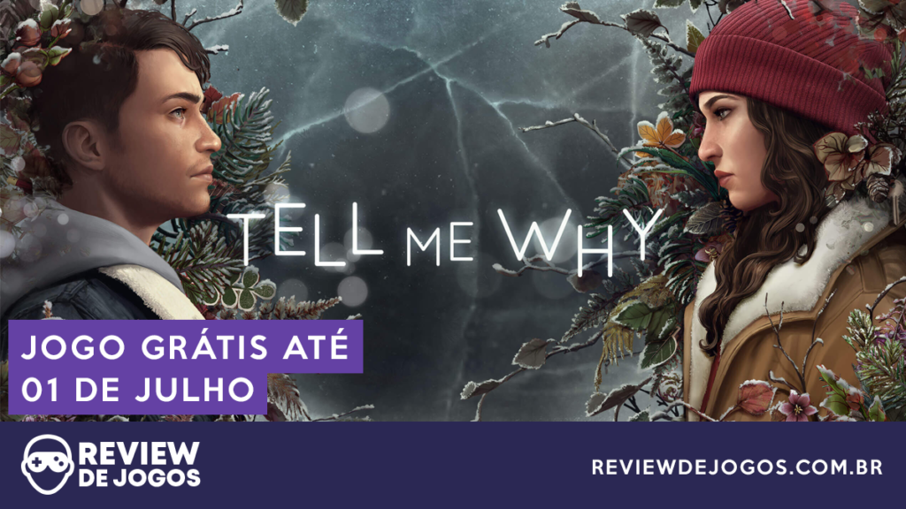 Tell me Why grátis até julho