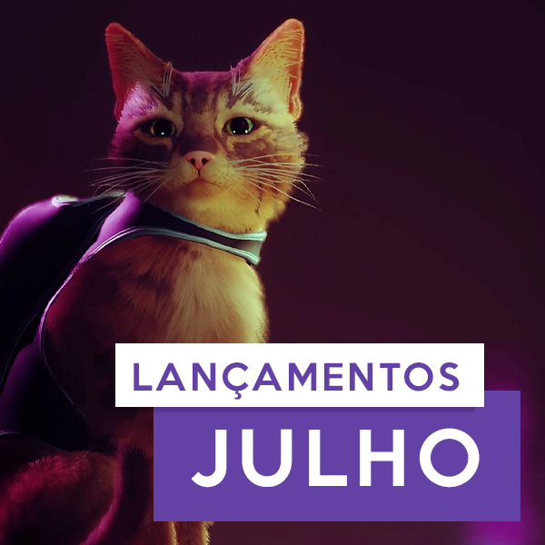 Lançamentos de Julho