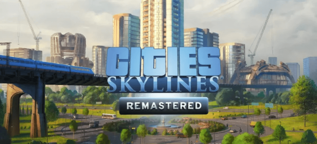 Cities: Skylines – Remastered