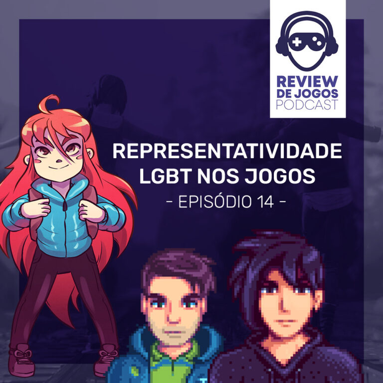 Podcast - Representatividade LGBT nos jogos