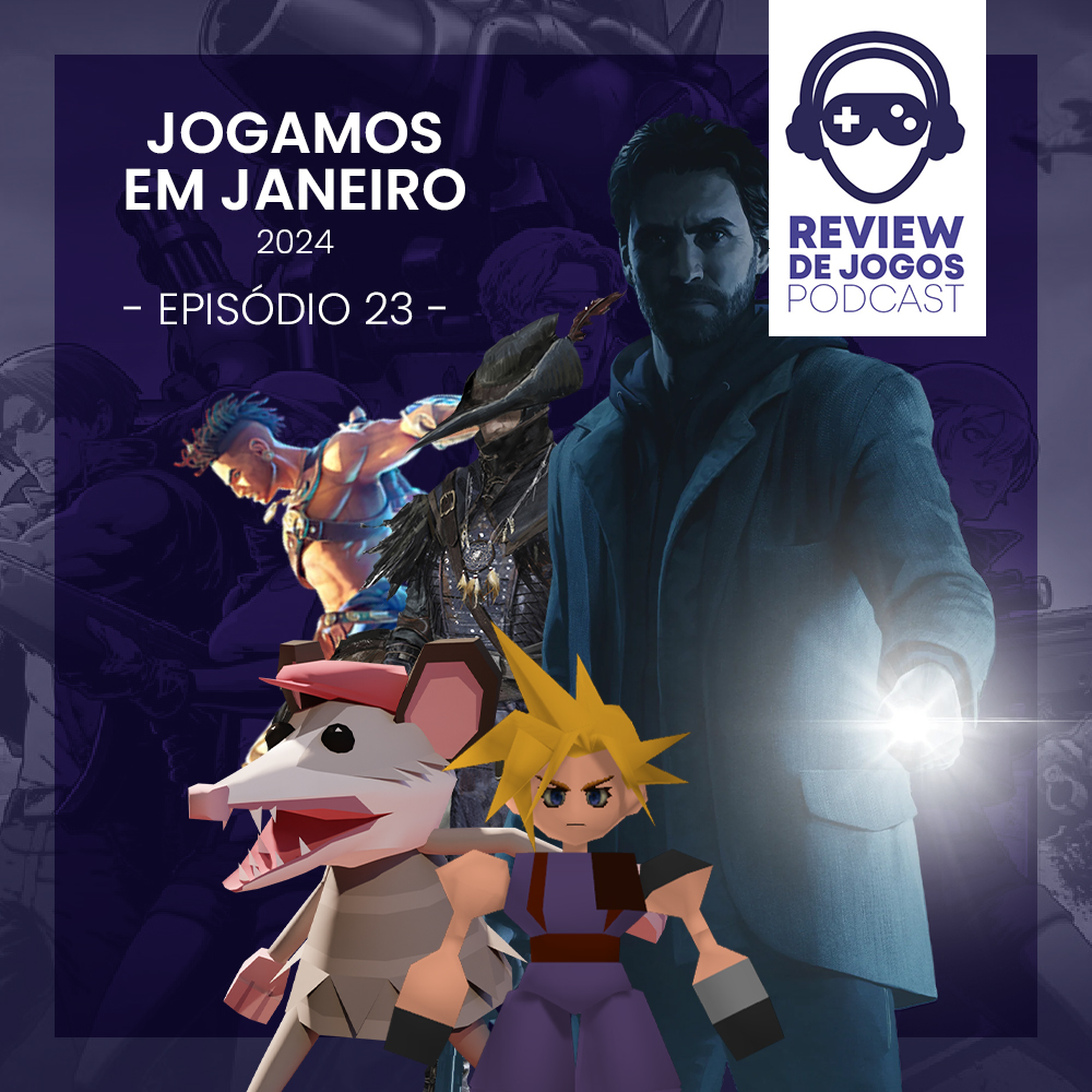 Jogamos em Janeiro de 2024 - Podcast