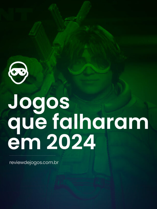 10 Jogos que fracassaram em 2024