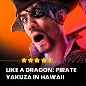 Like a Dragon Pirate Yakuza in Hawaii - Review de Jogos