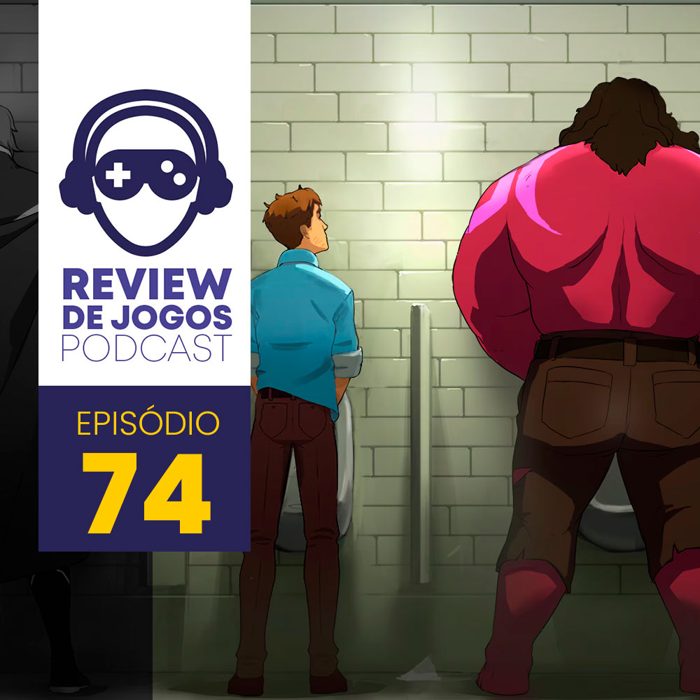 Dispatch -Review de Jogos Podcast 74